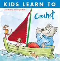 Děti se učí háčkovat - Kids Learn to Crochet