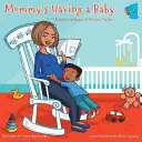 Maminka má miminko: (Kniha 1) - Mommy's Having a Baby: (Book 1)