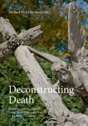 Dekonstrukce smrti, 457: Měnící se kultury smrti, umírání, truchlení a péče v severských zemích - Deconstructing Death, 457: Changing Cultures of Death, Dying, Bereavement and Care in the Nordic Countries