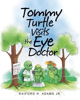 Tommy Turtle na návštěvě u očního lékaře - Tommy Turtle Visits the Eye Doctor