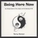 Být tady a teď - Being Here Now