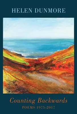 Počítání pozpátku: Básně 1975-2017 - Counting Backwards: Poems 1975-2017