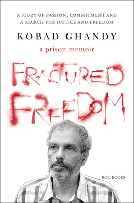 Zlomená svoboda: Vězeňské memoáry - Fractured Freedom: A Prison Memoir