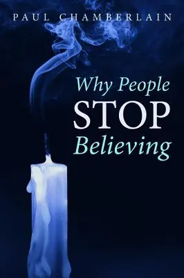 Proč lidé přestávají věřit - Why People Stop Believing