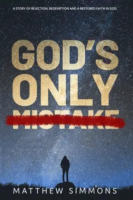 Jediný Boží omyl - God's Only Mistake
