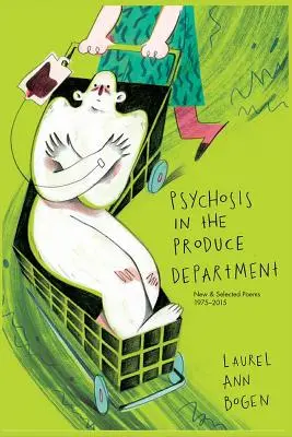 Psychóza v oddělení produktů - Psychosis in the Produce Department