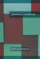 Jeremiáš pro každého (Goldingay The Revd Dr John (Author)) - Jeremiah for Everyone (Goldingay The Revd Dr John (Author))