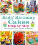 Dětské narozeninové dorty - Krok za krokem - Kids' Birthday Cakes - Step by Step