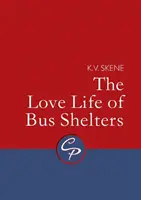 Milostný život autobusových zastávek - The Love Life of Bus Shelters