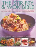 Stir-fry a Wok Bible - The Stir-Fry & Wok Bible