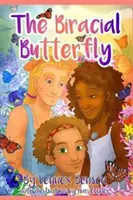 Biraciální motýl - The Biracial Butterfly
