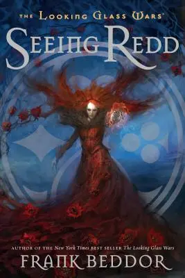 Seeing Redd: The Looking Glass Wars, kniha druhá - Seeing Redd: The Looking Glass Wars, Book Two