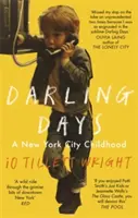 Milé dny - Dětství v New Yorku - Darling Days - A New York City Childhood