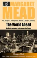 Svět před námi: Antropolog předpovídá budoucnost - The World Ahead: An Anthropologist Anticipates the Future