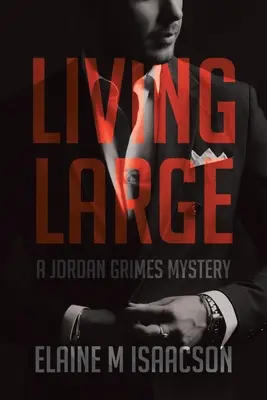 Žít ve velkém: Záhada Jordana Grimese - Living Large: A Jordan Grimes Mystery