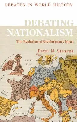 Debata o nacionalismu: Globální šíření národů - Debating Nationalism: The Global Spread of Nations