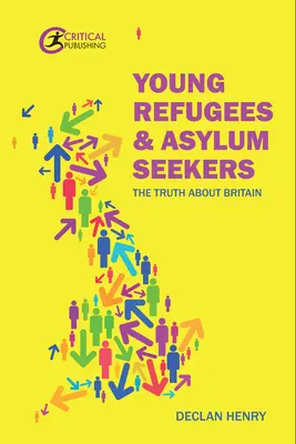 Mladí uprchlíci a žadatelé o azyl: Pravda o Británii - Young Refugees and Asylum Seekers: The Truth about Britain