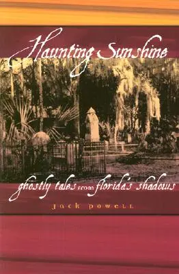 Strašidelný sluneční svit - Haunting Sunshine
