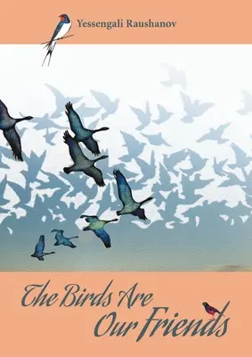 Ptáci jsou naši přátelé - The Birds Are Our Friends