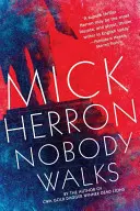 Nikdo nechodí - Nobody Walks