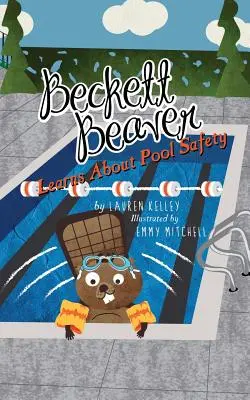Beckett Beaver se učí o bezpečnosti v bazénu - Beckett Beaver Learns About Pool Safety