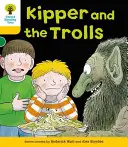 Oxford Reading Tree: Úroveň 5: Další příběhy C: Kipper a trollové - Oxford Reading Tree: Level 5: More Stories C: Kipper and the Trolls