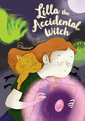 Lilla, náhodná čarodějka - Lilla the Accidental Witch