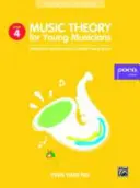 Hudební teorie pro mladé hudebníky, 4. třída: Studijní poznámky s cvičeními ke zkouškám z teorie Abrsm (druhé vydání) - Music Theory for Young Musicians, Grade 4: Study Notes with Exercises for Abrsm Theory Exams (Second Edition)