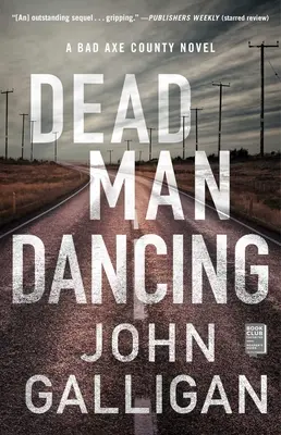 Mrtvý muž tančí, 2: Román z okresu Bad Axe - Dead Man Dancing, 2: A Bad Axe County Novel