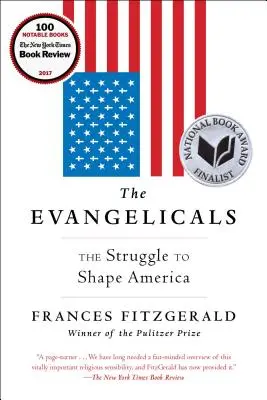 Evangelikálové: Evangelikálové: Boj o utváření Ameriky - The Evangelicals: The Struggle to Shape America