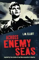 Přes nepřátelská moře - Across Enemy Seas
