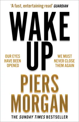 Probuďte se: Proč se svět zbláznil - Wake Up: Why the World Has Gone Nuts