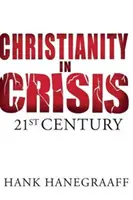 Křesťanství v krizi: 21. století - Christianity in Crisis: 21st Century