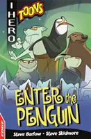 EDGE: I HERO: Toons: Vstoupit do tučňáka - EDGE: I HERO: Toons: Enter The Penguin