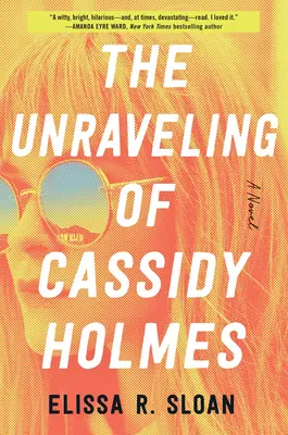 Odhalení Cassidyho Holmese - The Unraveling of Cassidy Holmes
