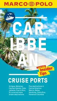 Přístavy pro plavby po Karibiku Kapesní průvodce Marco Polo - Caribbean Cruise Ports Marco Polo Pocket Guide