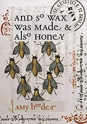 A tak vznikl vosk a také med - And So Wax Was Made & Also Honey