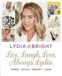 Žij, směj se, miluj, vždycky, Lydie - Live, Laugh, Love, Always, Lydia