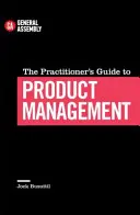 Průvodce praktika produktovým managementem - Practitioner's Guide To Product Management