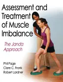 Hodnocení a léčba svalové nerovnováhy: Jandův přístup - Assessment and Treatment of Muscle Imbalance: The Janda Approach