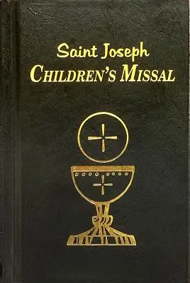 Dětský misál: Snadný způsob účasti na mši svaté pro chlapce a dívky - Children's Missal: An Easy Way of Participating at Mass for Boys and Girls