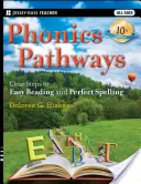 Phonics Pathways: Jasné kroky ke snadnému čtení a dokonalému pravopisu - Phonics Pathways: Clear Steps to Easy Reading and Perfect Spelling