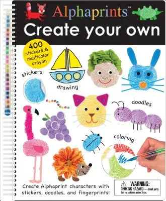 Alphaprints: Samolepky a čmáranice: Kniha aktivit pro samolepky a čmáranice - Alphaprints: Create Your Own: A Sticker and Doodle Activity Book