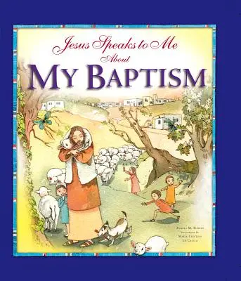 Ježíš ke mně mluví o mém křtu - Jesus Speaks to Me about My Baptism