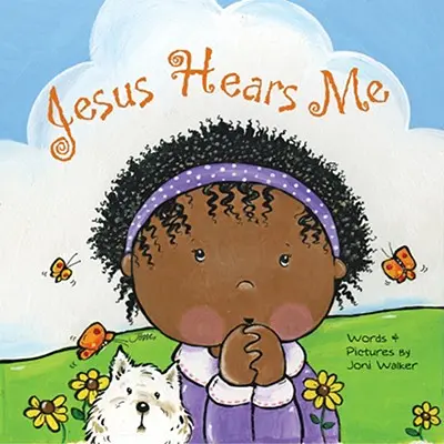 Ježíš mě slyší - Jesus Hears Me