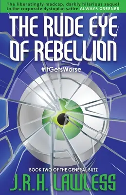 Hrubé oko vzpoury - The Rude Eye of Rebellion
