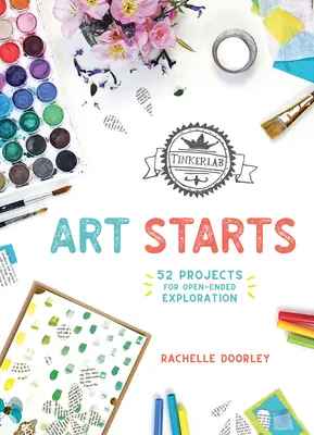 Tinkerlab Art Starts: 52 projektů pro otevřené zkoumání - Tinkerlab Art Starts: 52 Projects for Open-Ended Exploration