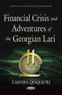 Finanční krize a dobrodružství gruzínské lari - Financial Crisis & Adventures of the Georgian Lari