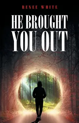 Přivedl tě ven: Aby vás přivedl na pozici pro dědictví - He Brought You Out: To Bring You In Positioned for Inheritance