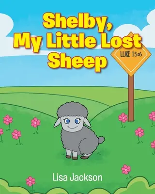 Shelby, moje malá ztracená ovečka - Shelby, My Little Lost Sheep